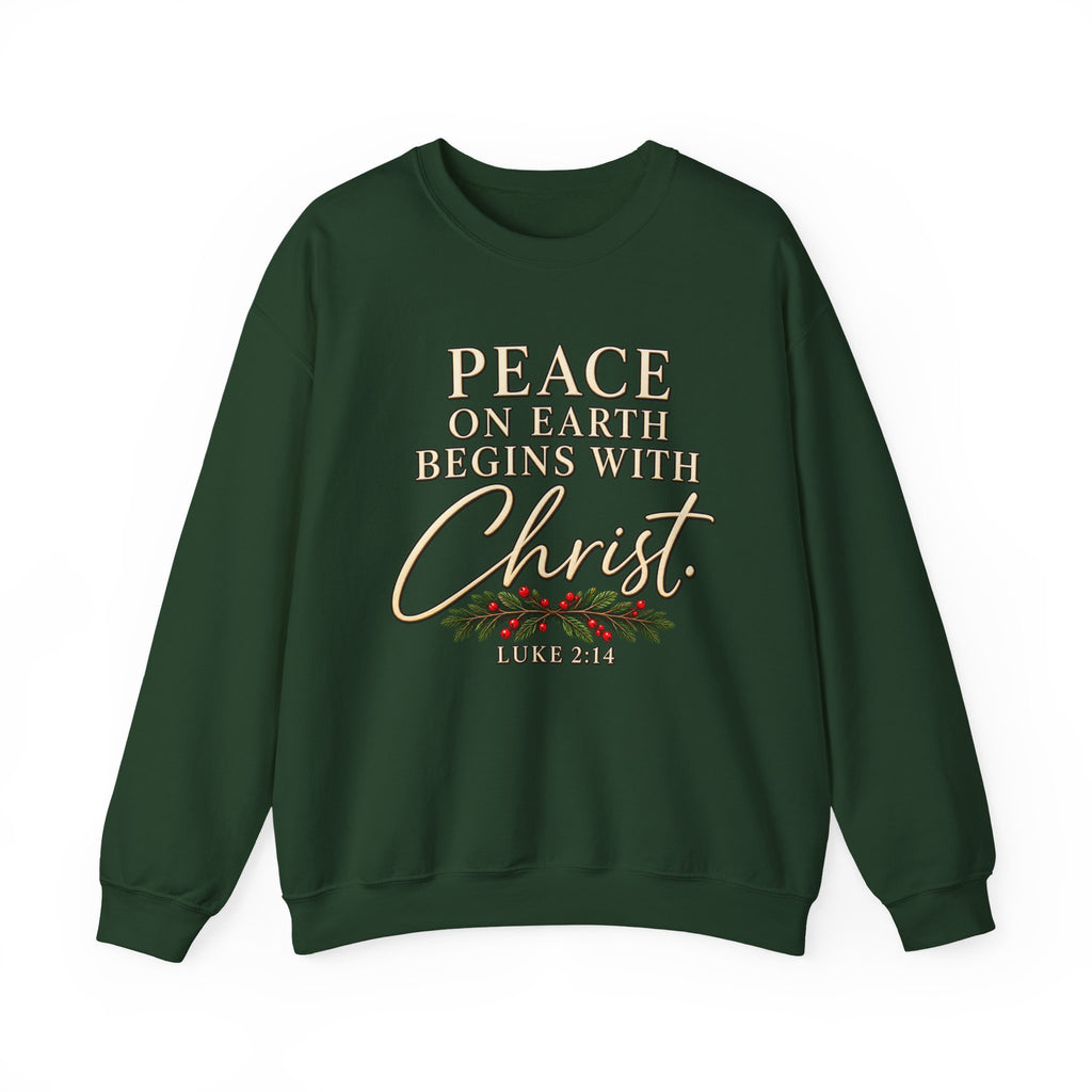 Peace on Earth Begins with Christ Christian Christmas Sweatshirt