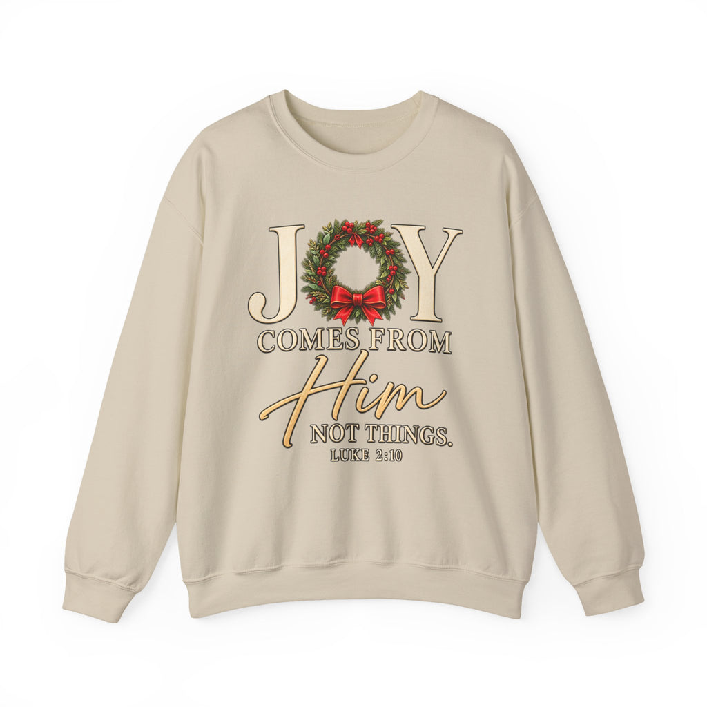 Joy Comes From Him Christmas Crewneck Sweatshirt