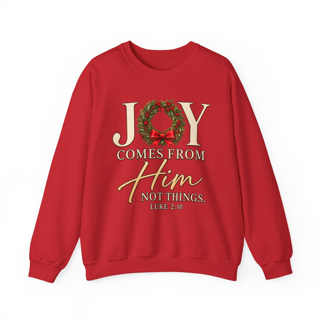 Joy Comes From Him Christmas Crewneck Sweatshirt