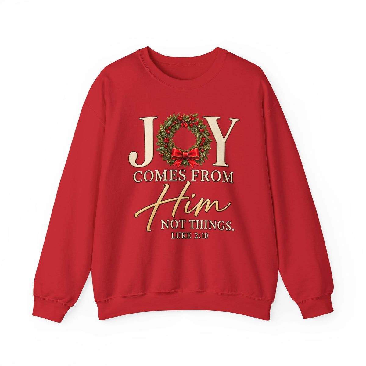 Joy Comes From Him Christmas Crewneck Sweatshirt