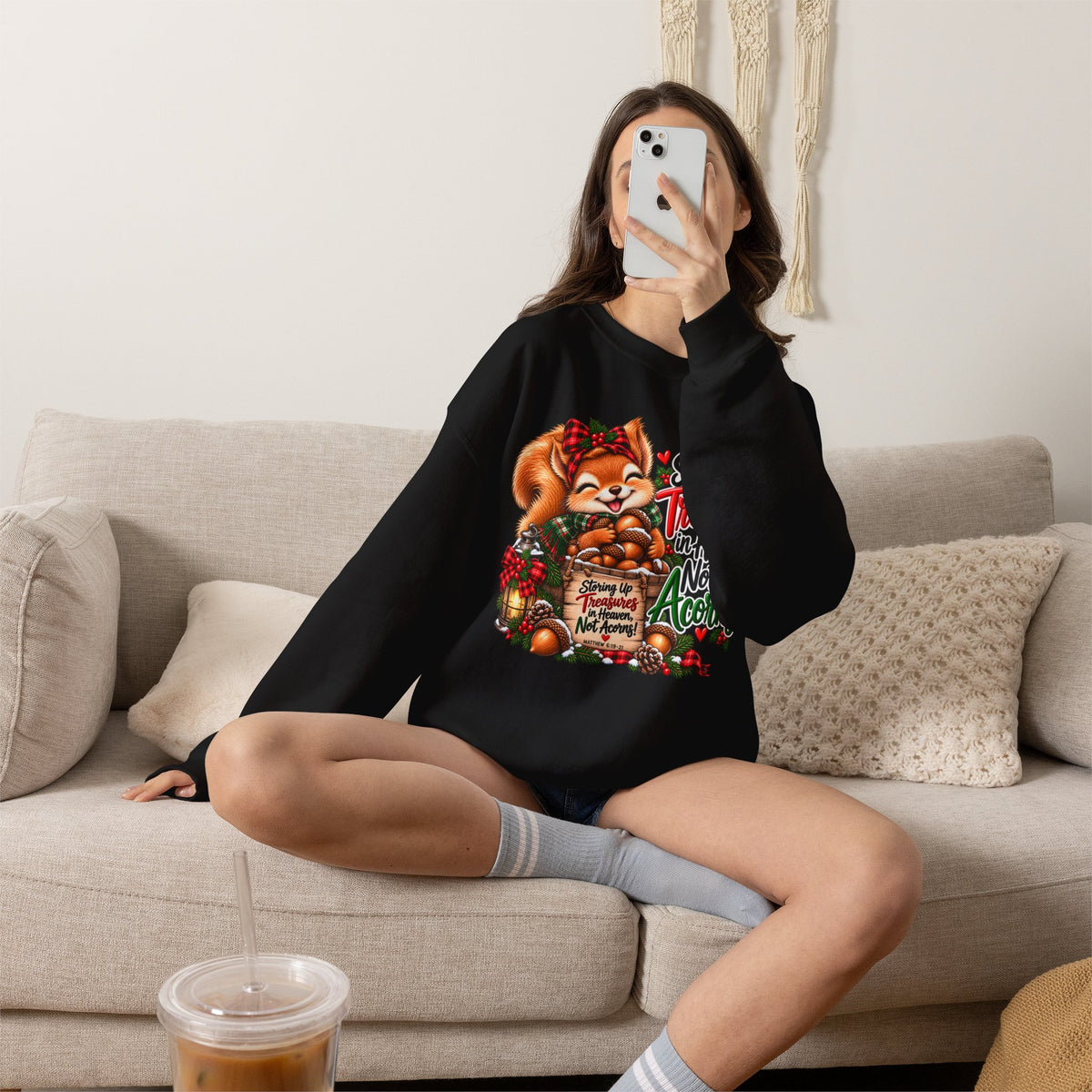 Storing Up Treasures, Not Acorns Christmas Squirrel Sweatshirt