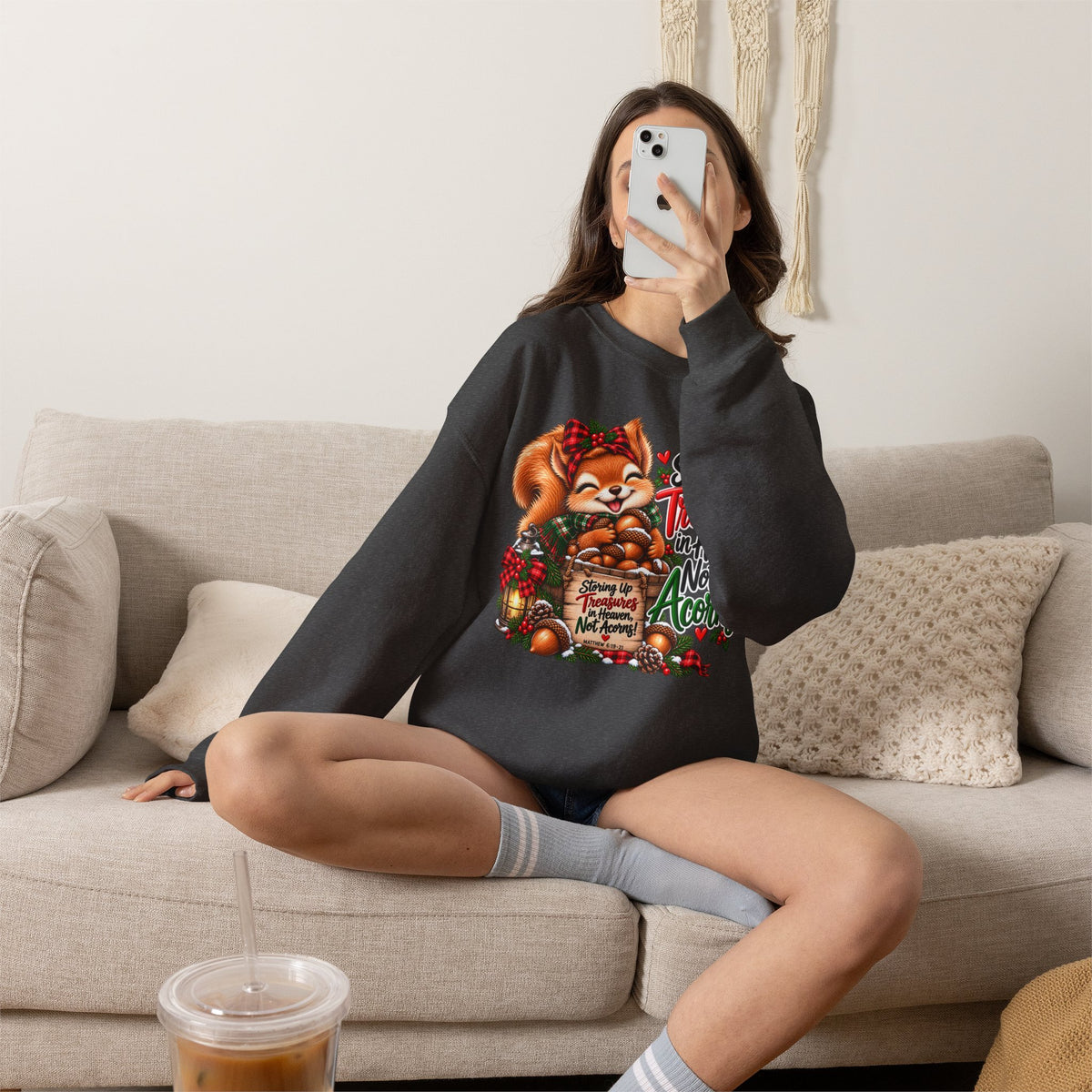 Storing Up Treasures, Not Acorns Christmas Squirrel Sweatshirt