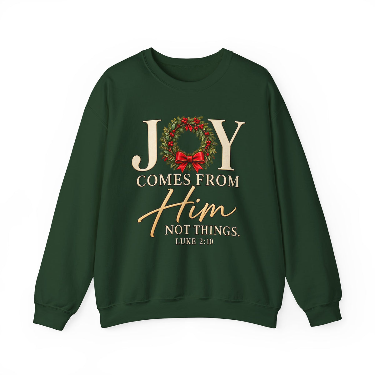 Joy Comes From Him Christmas Crewneck Sweatshirt