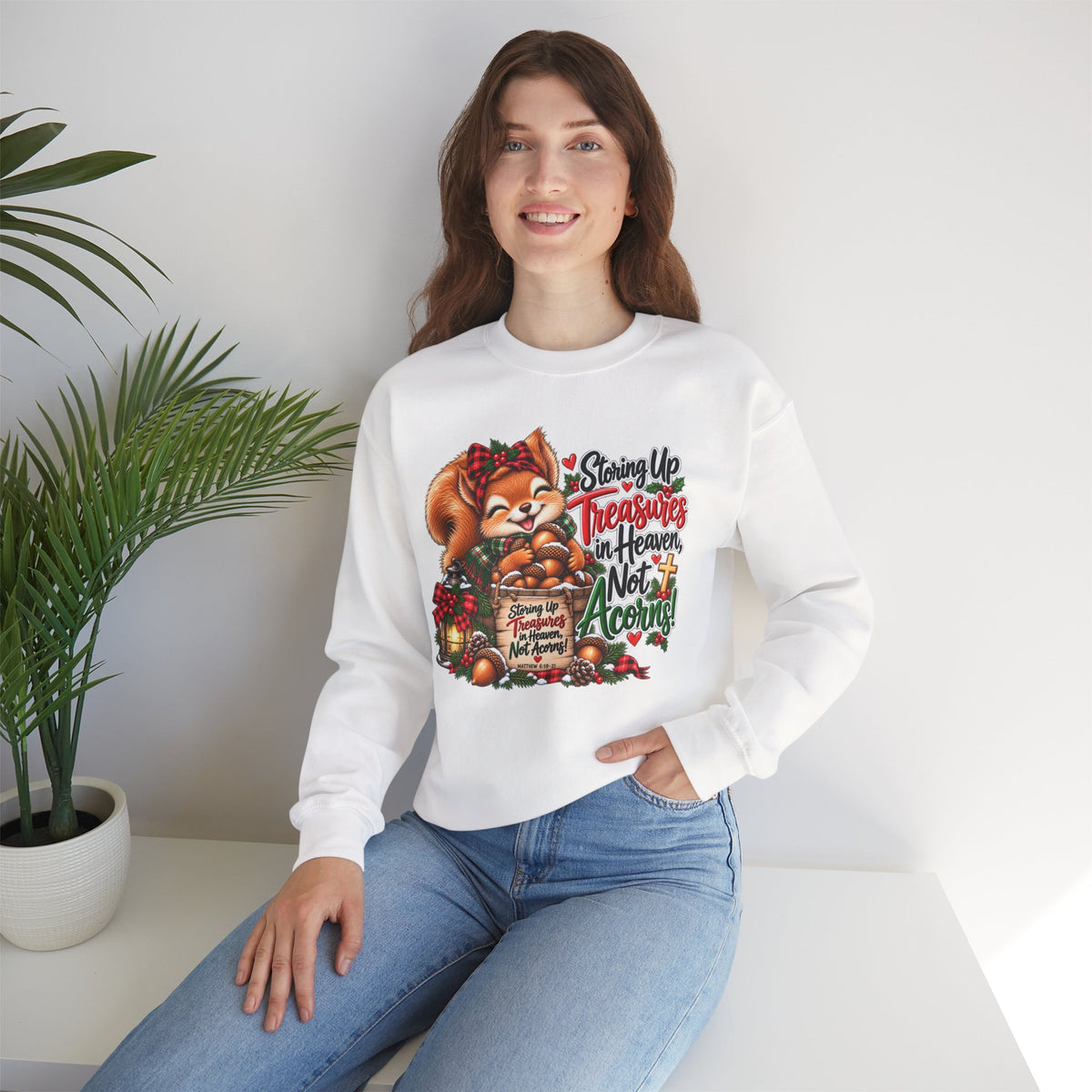 Storing Up Treasures, Not Acorns Christmas Squirrel Sweatshirt