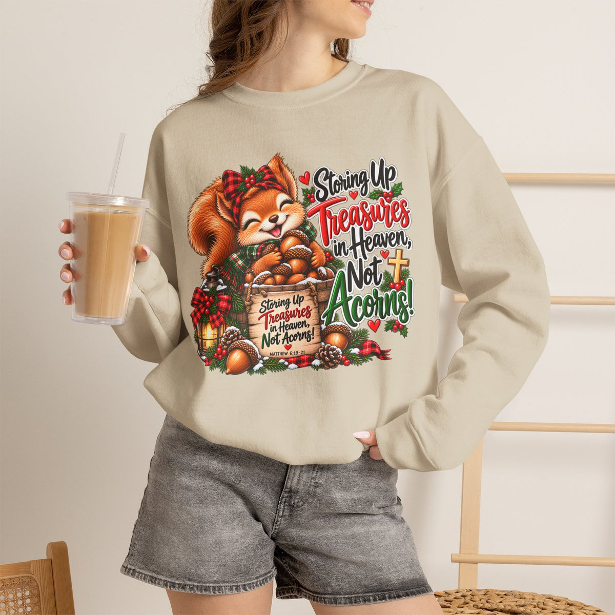 Storing Up Treasures, Not Acorns Christmas Squirrel Sweatshirt