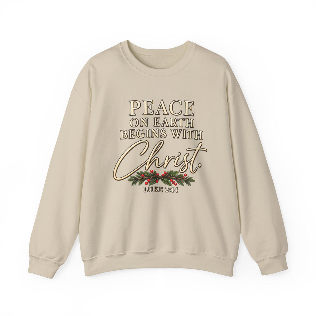 Peace on Earth Begins with Christ Christian Christmas Sweatshirt