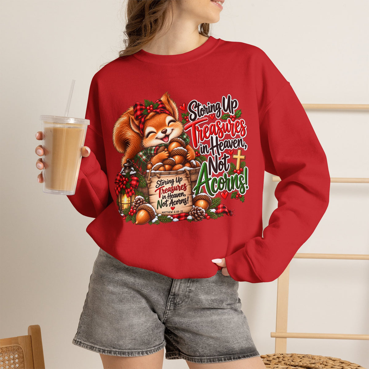 Storing Up Treasures, Not Acorns Christmas Squirrel Sweatshirt