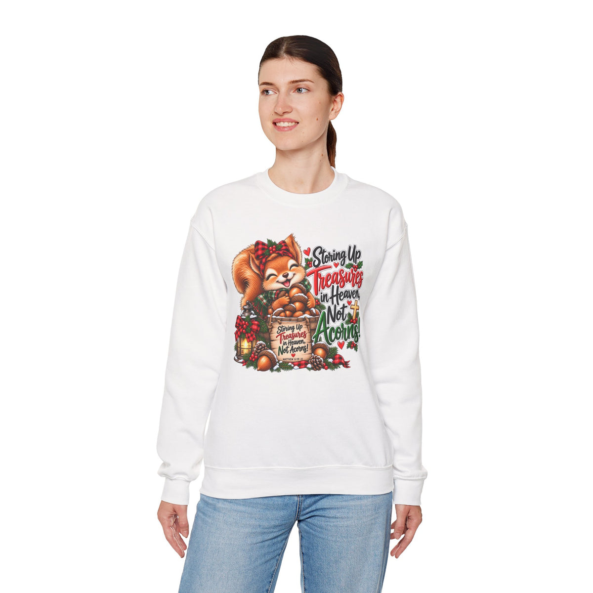 Storing Up Treasures, Not Acorns Christmas Squirrel Sweatshirt