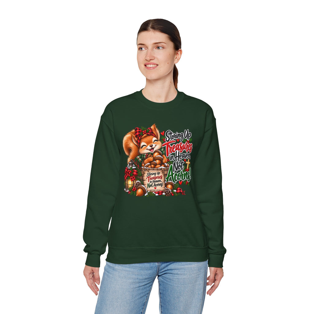 Storing Up Treasures, Not Acorns Christmas Squirrel Sweatshirt