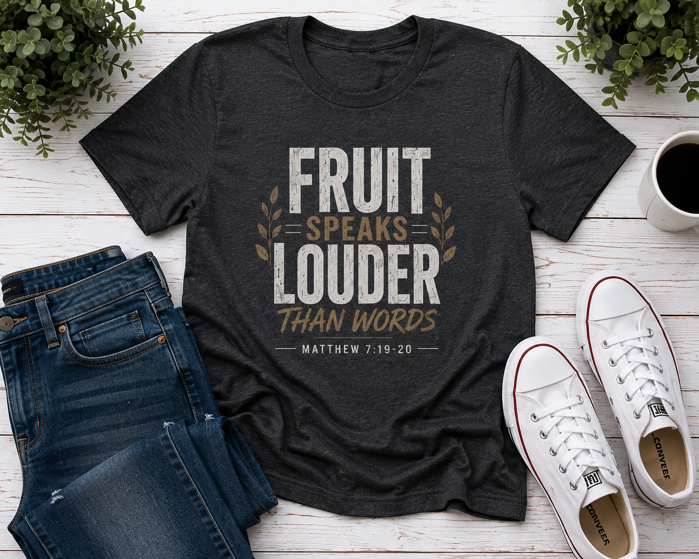 Fruit Speaks Louder Than Words | Christian T-Shirt | Matthew 7:19-20