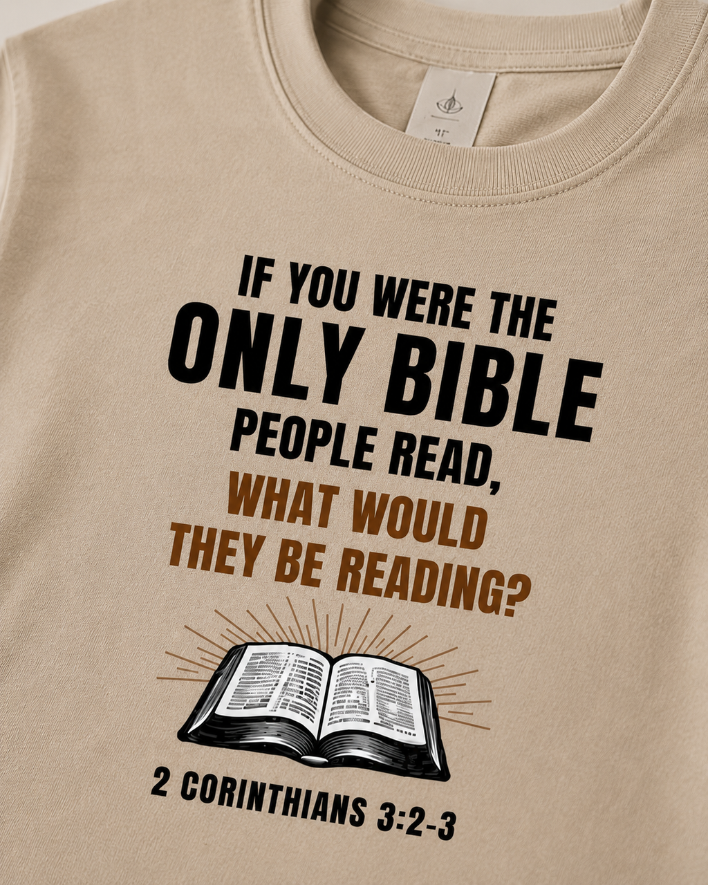 If You were the only Bible | Christian T-Shirt | 2 Corinthians 3:2-3