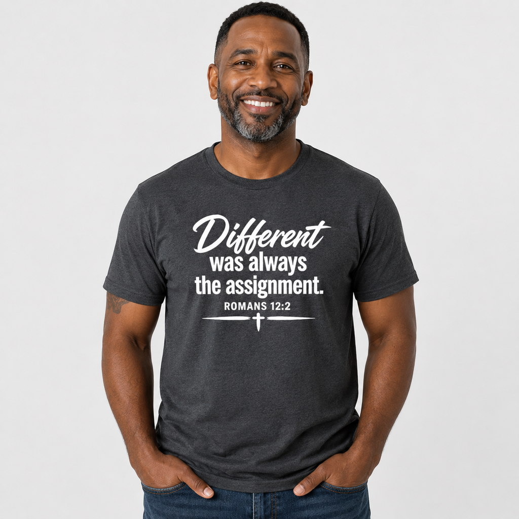 Different Was Always The Assignment | Christian T-Shirt -W | Romans 12:2