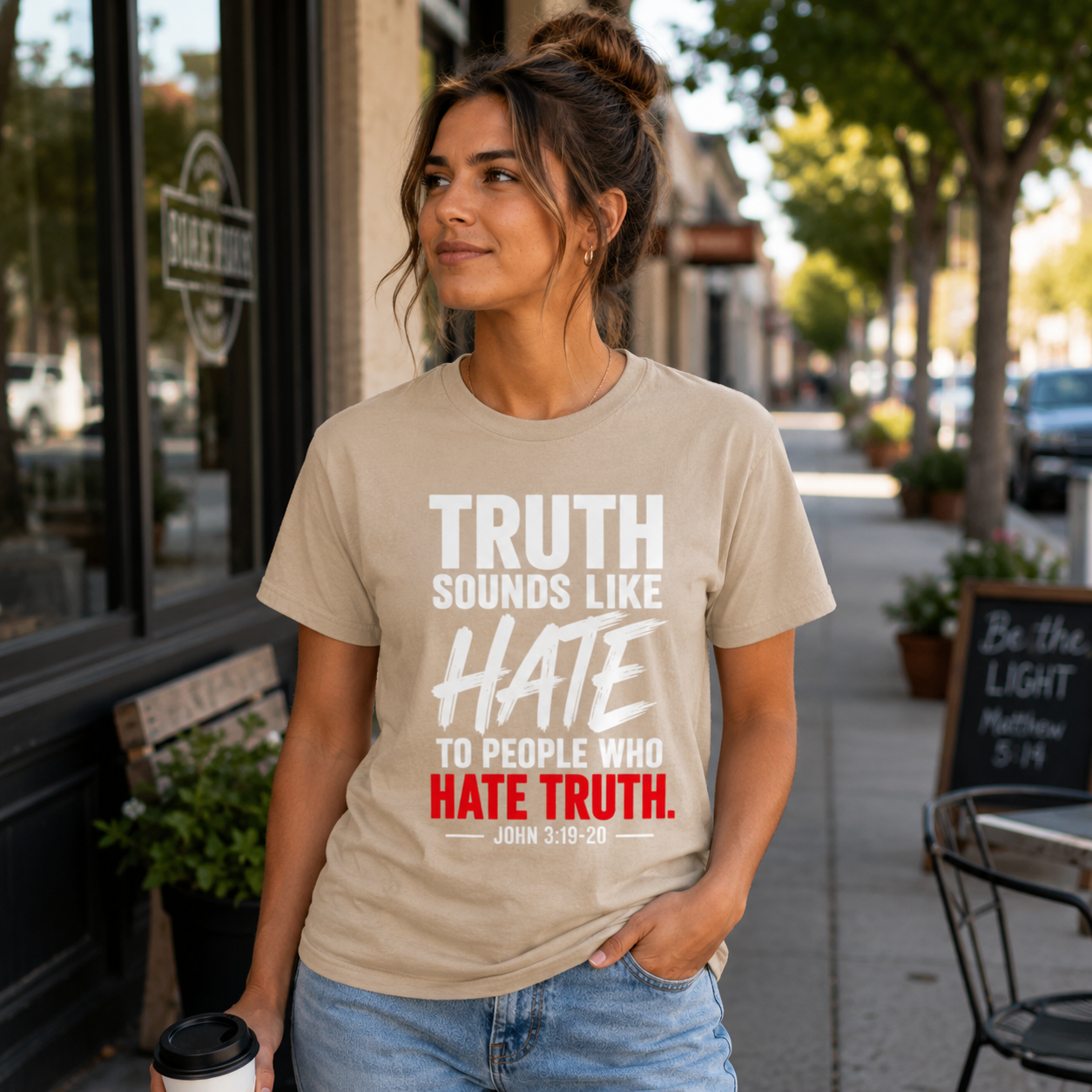 Truth Sounds Like Hate | Christian T-Shirt  - W| John 3:19–20