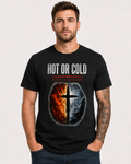 Hot or Cold - Never Lukewarm | Christian T-Shirt - W | Revelation 3:15-16