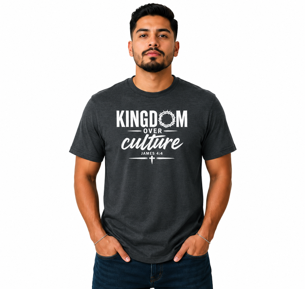 Kingdom Over Culture | Christian T-Shirt - W | James 4:4