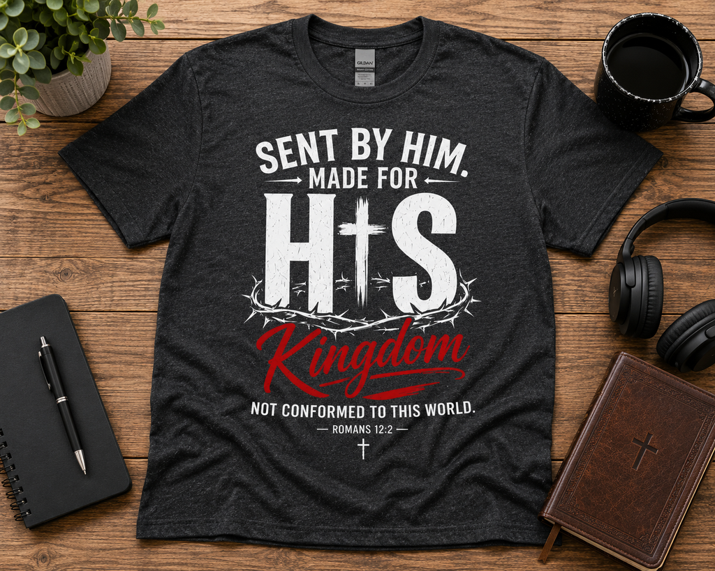 Made for His Kingdom | Christian T-Shirt - W | Romans 12:2