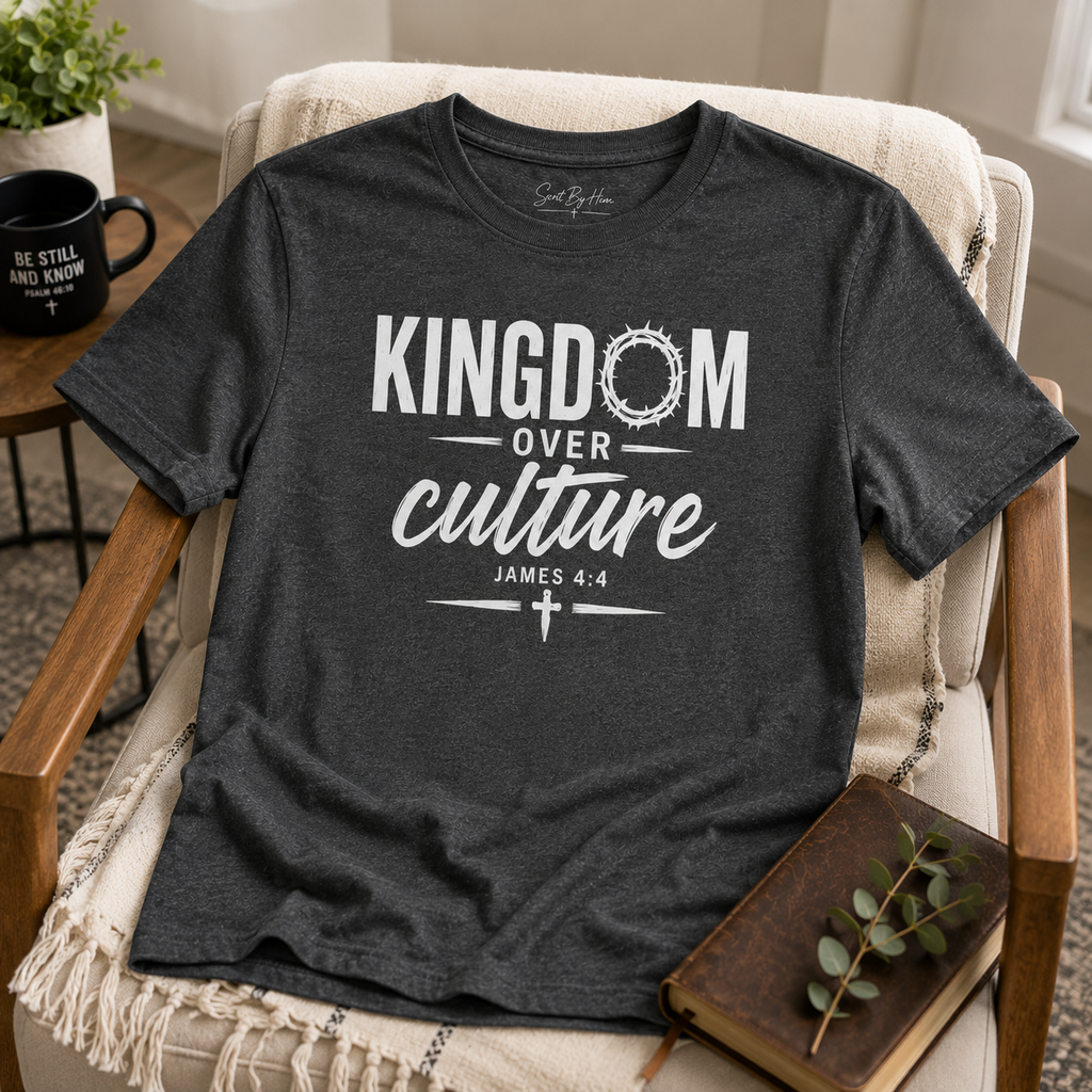 Kingdom Over Culture | Christian T-Shirt - W | James 4:4